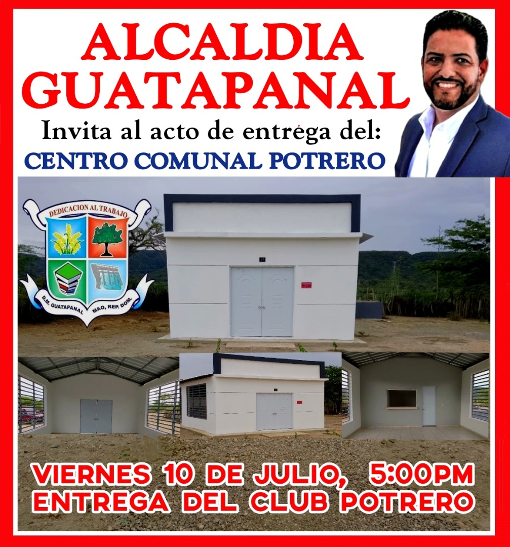 La Alcaldía de Guatapanal invita a la comunidad al acto de entrega del Centro Comunal Potrero